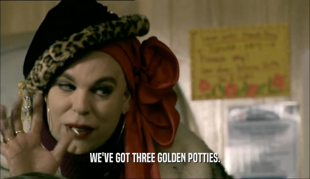 WE'VE GOT THREE GOLDEN POTTIES.  