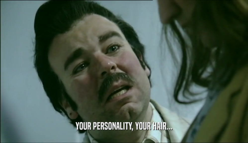 YOUR PERSONALITY, YOUR HAIR...  