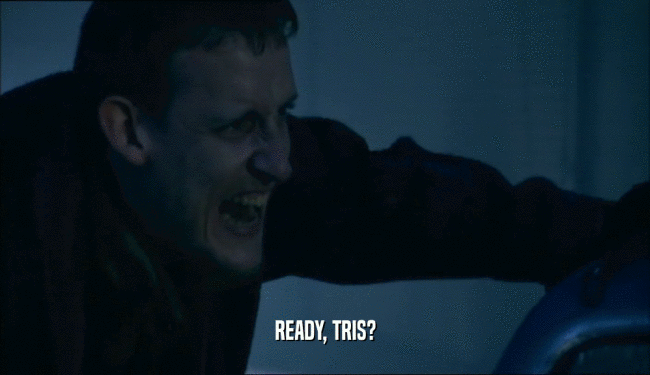 READY, TRIS?  