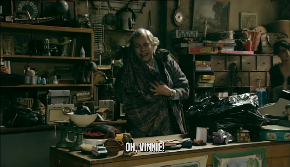 OH, VINNIE!  