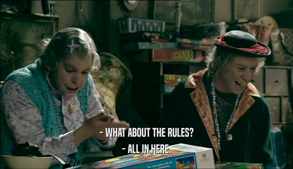 - WHAT ABOUT THE RULES? - ALL IN HERE. 