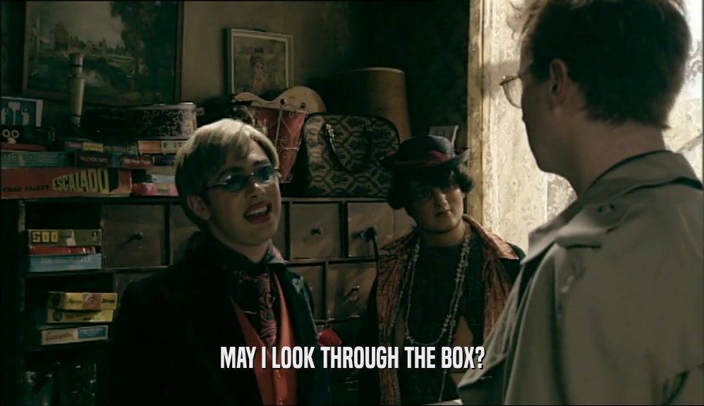 MAY I LOOK THROUGH THE BOX?  