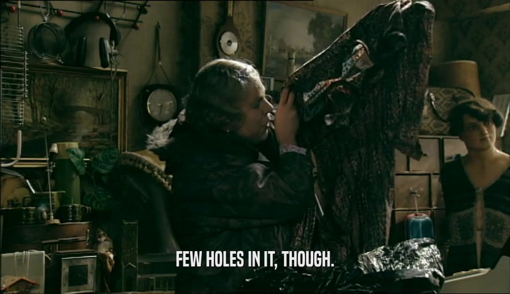 FEW HOLES IN IT, THOUGH.  