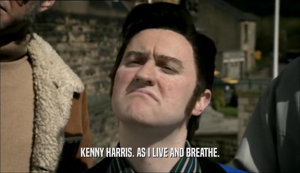 KENNY HARRIS. AS I LIVE AND BREATHE.  