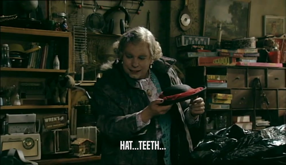 HAT...TEETH...  