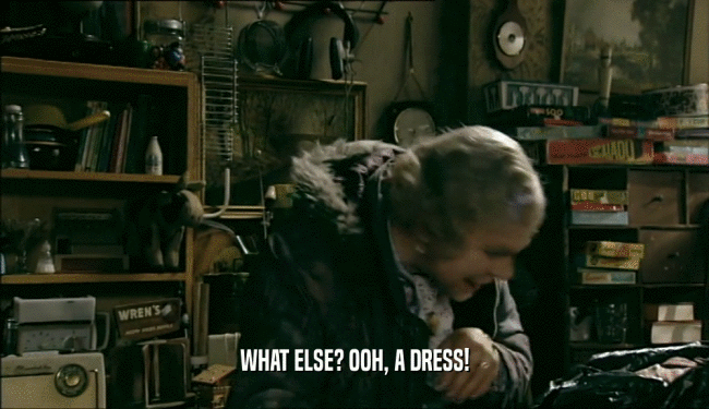 WHAT ELSE? OOH, A DRESS!  
