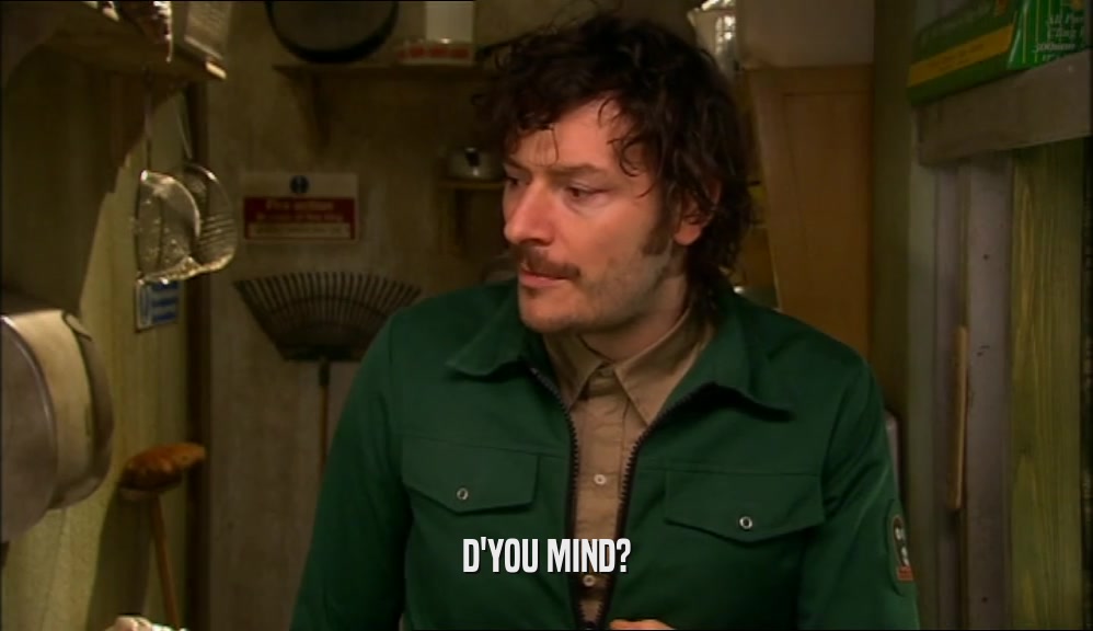 D'YOU MIND?  