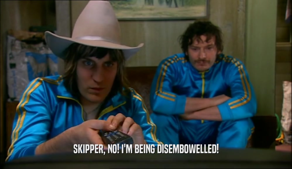 SKIPPER, NO! I'M BEING DISEMBOWELLED!  