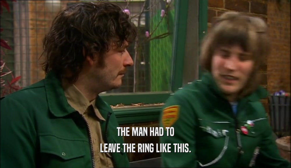THE MAN HAD TO LEAVE THE RING LIKE THIS. 
