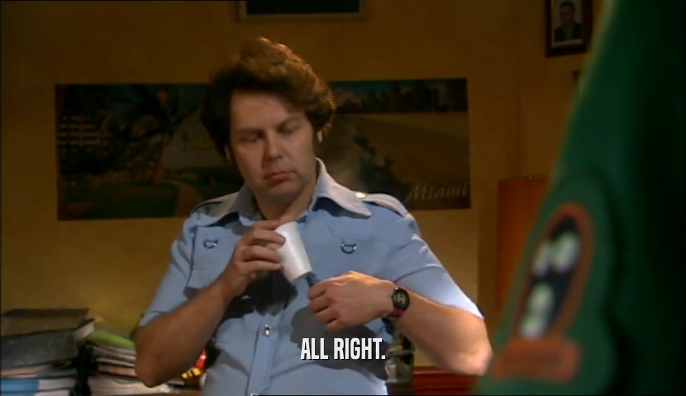 ALL RIGHT.  