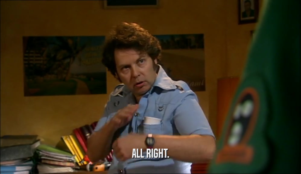 ALL RIGHT.  