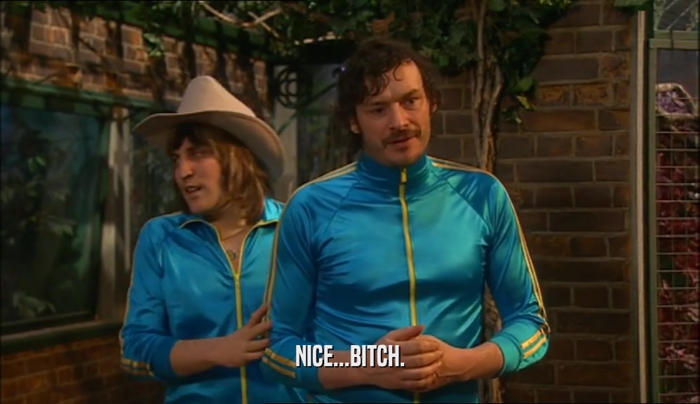 NICE...BITCH.  