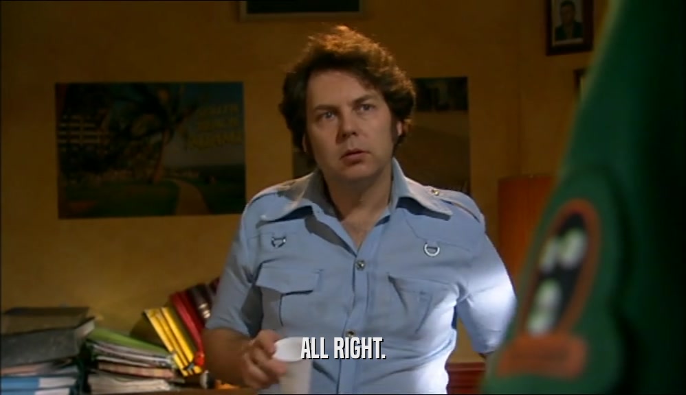 ALL RIGHT.  