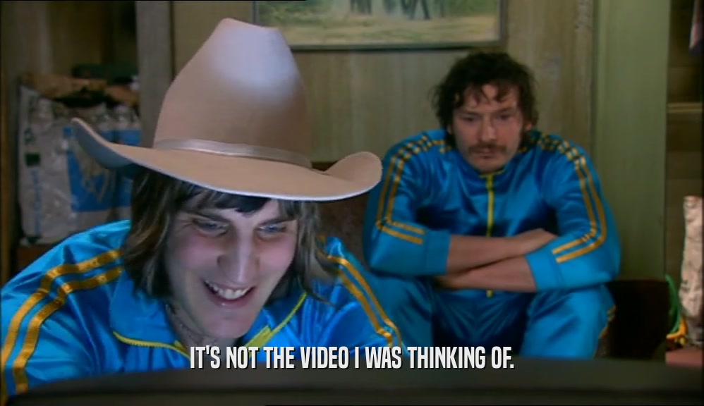 IT'S NOT THE VIDEO I WAS THINKING OF.  