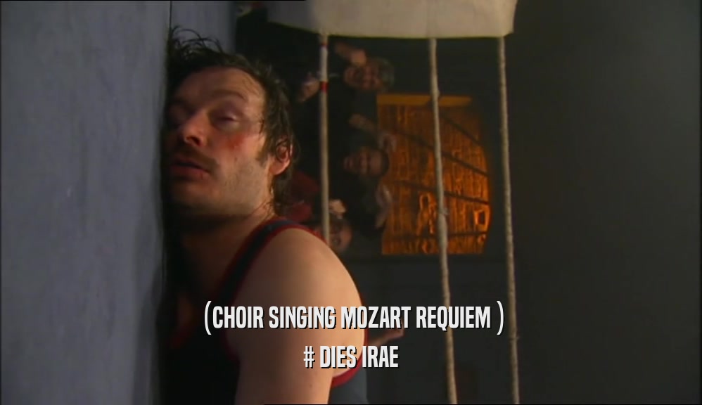 (CHOIR SINGING MOZART REQUIEM )
 # DIES IRAE
 