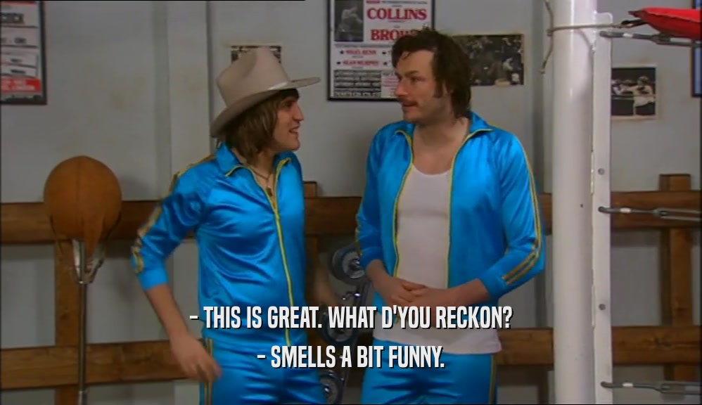 - THIS IS GREAT. WHAT D'YOU RECKON? - SMELLS A BIT FUNNY. 