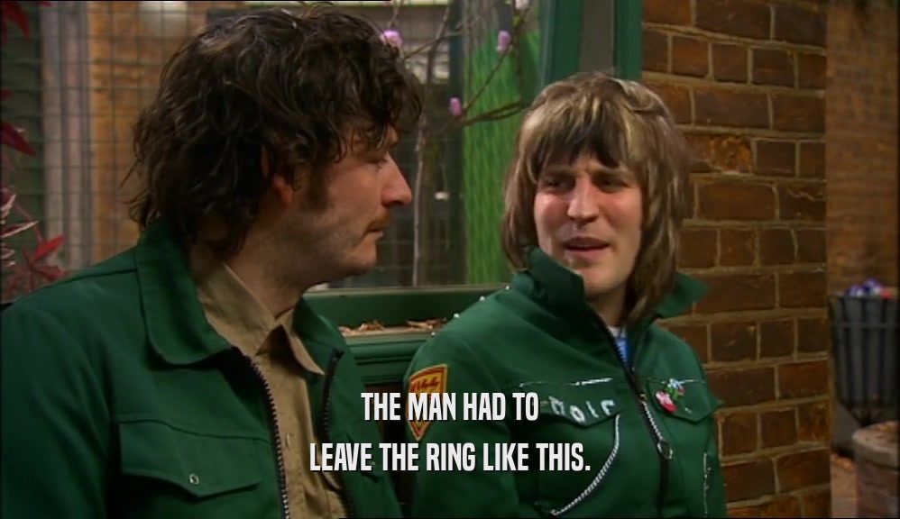 THE MAN HAD TO LEAVE THE RING LIKE THIS. 