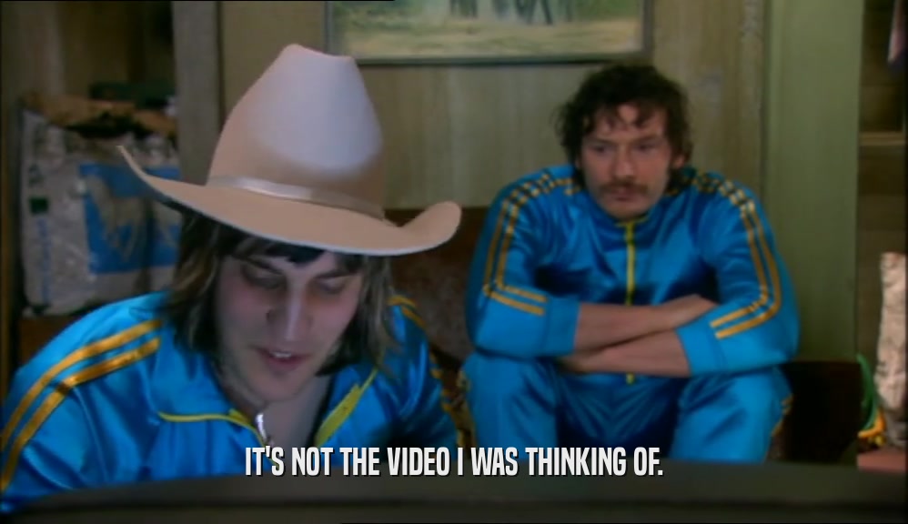 IT'S NOT THE VIDEO I WAS THINKING OF.  