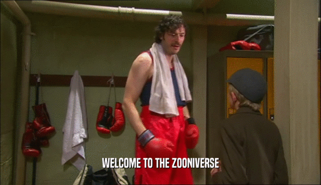 WELCOME TO THE ZOONIVERSE  