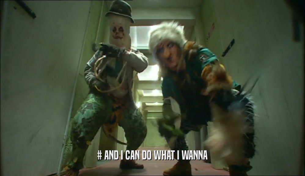 # AND I CAN DO WHAT I WANNA  