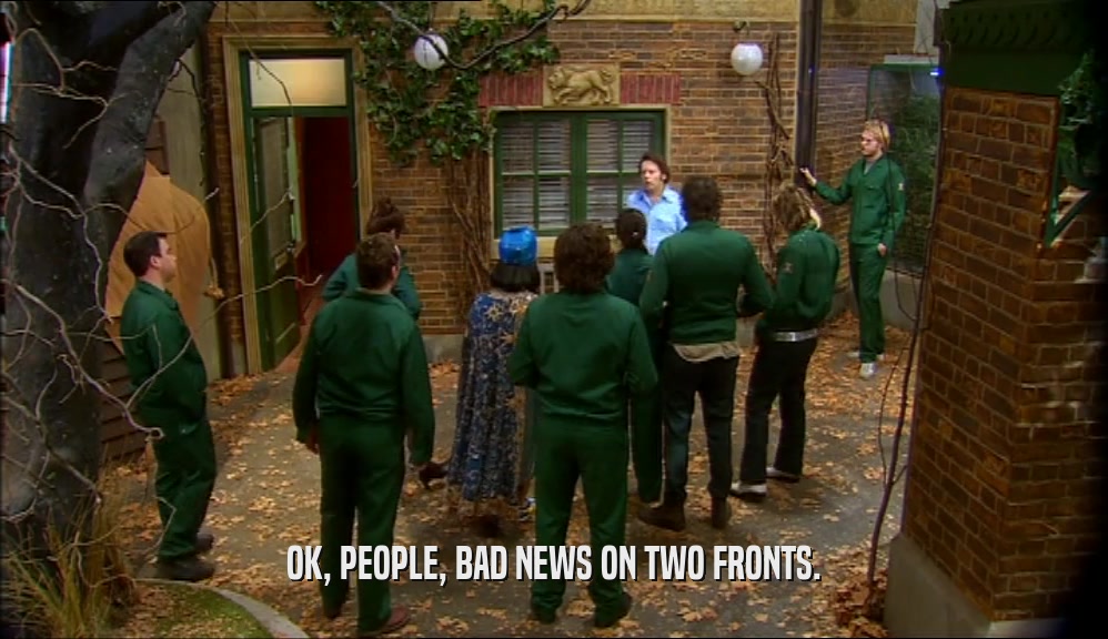 OK, PEOPLE, BAD NEWS ON TWO FRONTS.  