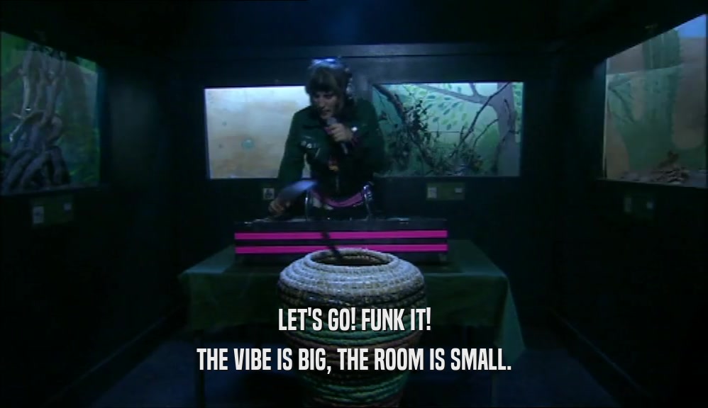 LET'S GO! FUNK IT! THE VIBE IS BIG, THE ROOM IS SMALL. 