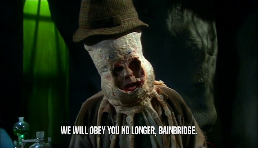 WE WILL OBEY YOU NO LONGER, BAINBRIDGE.  