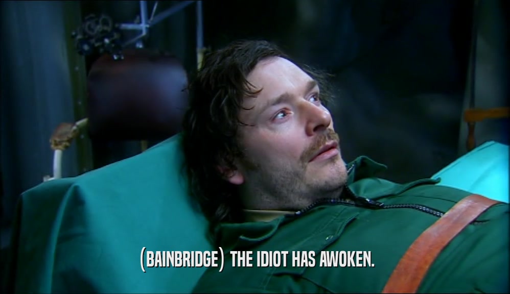 (BAINBRIDGE) THE IDIOT HAS AWOKEN.  