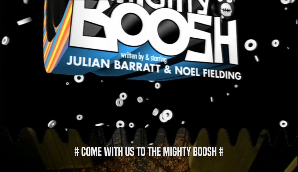 # COME WITH US TO THE MIGHTY BOOSH #  