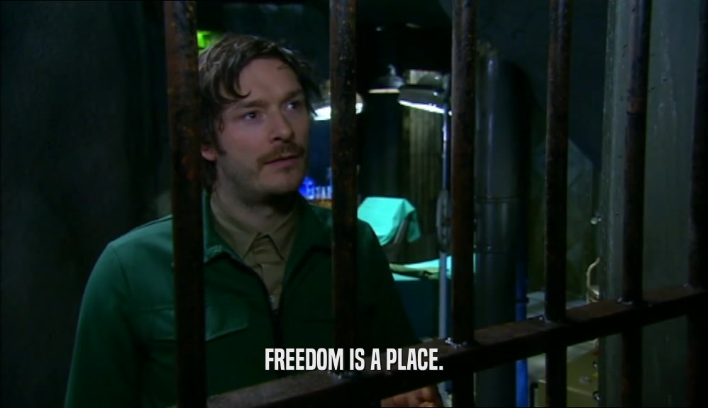 FREEDOM IS A PLACE.
  