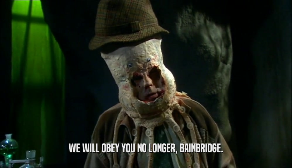 WE WILL OBEY YOU NO LONGER, BAINBRIDGE.  