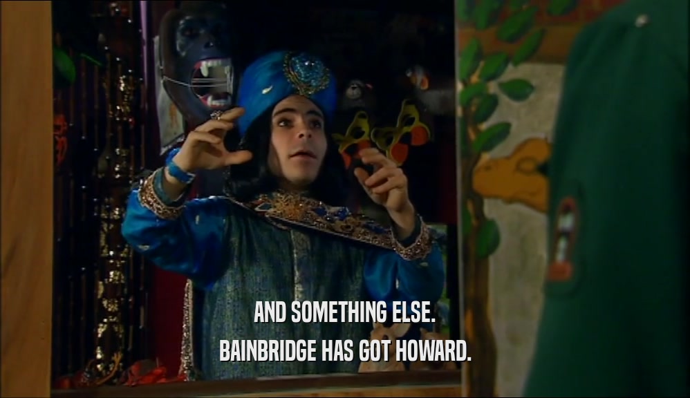 AND SOMETHING ELSE. BAINBRIDGE HAS GOT HOWARD. 
