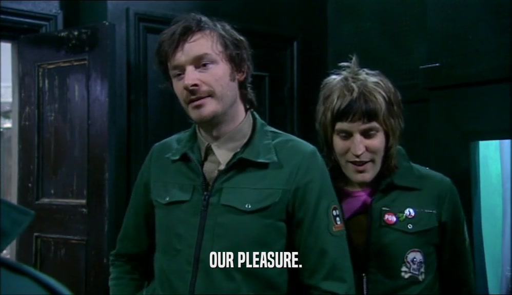 OUR PLEASURE.  