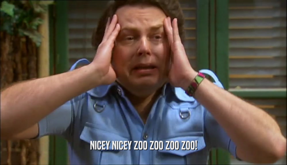 NICEY NICEY ZOO ZOO ZOO ZOO!  