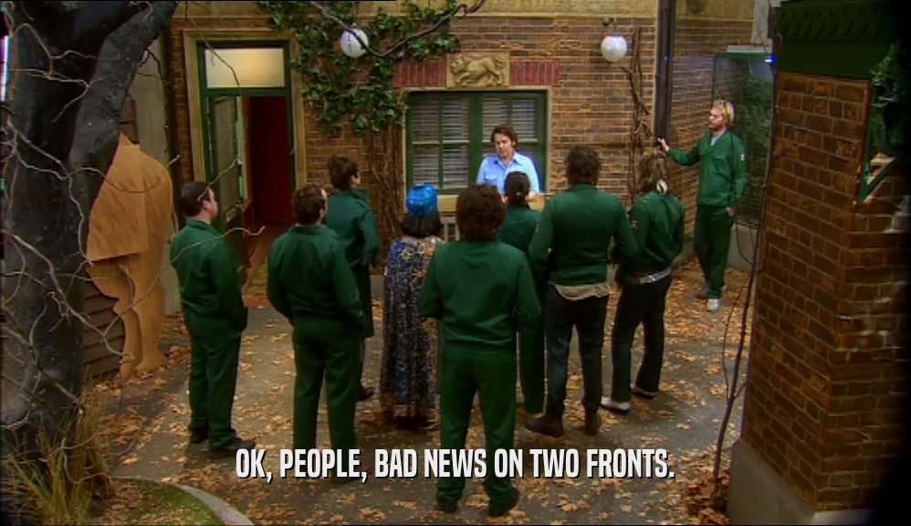 OK, PEOPLE, BAD NEWS ON TWO FRONTS.  
