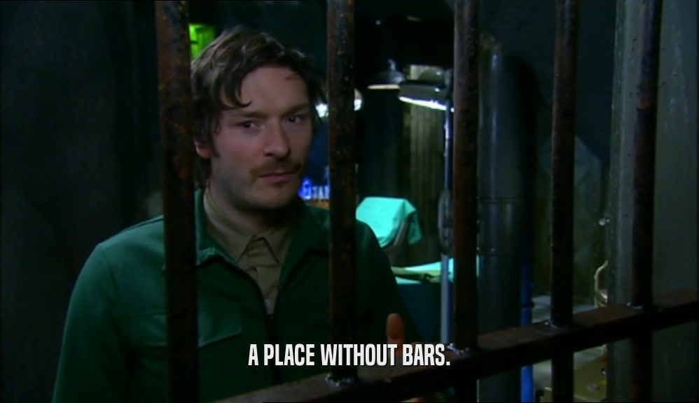 A PLACE WITHOUT BARS.
  