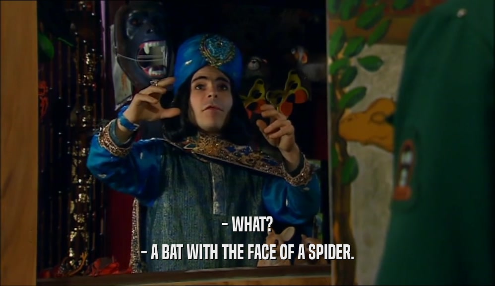 - WHAT? - A BAT WITH THE FACE OF A SPIDER. 