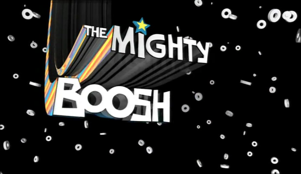 # COME WITH US TO THE MIGHTY BOOSH # THE MIGHTY BOOSH 