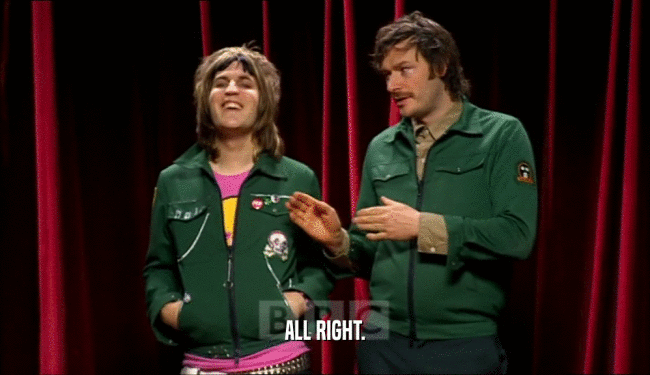 ALL RIGHT.  