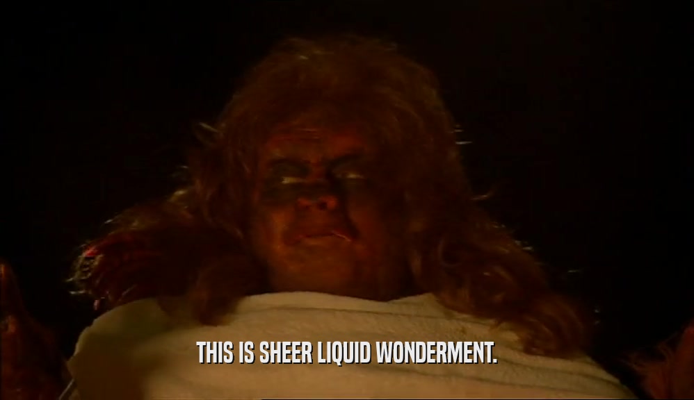 THIS IS SHEER LIQUID WONDERMENT.  