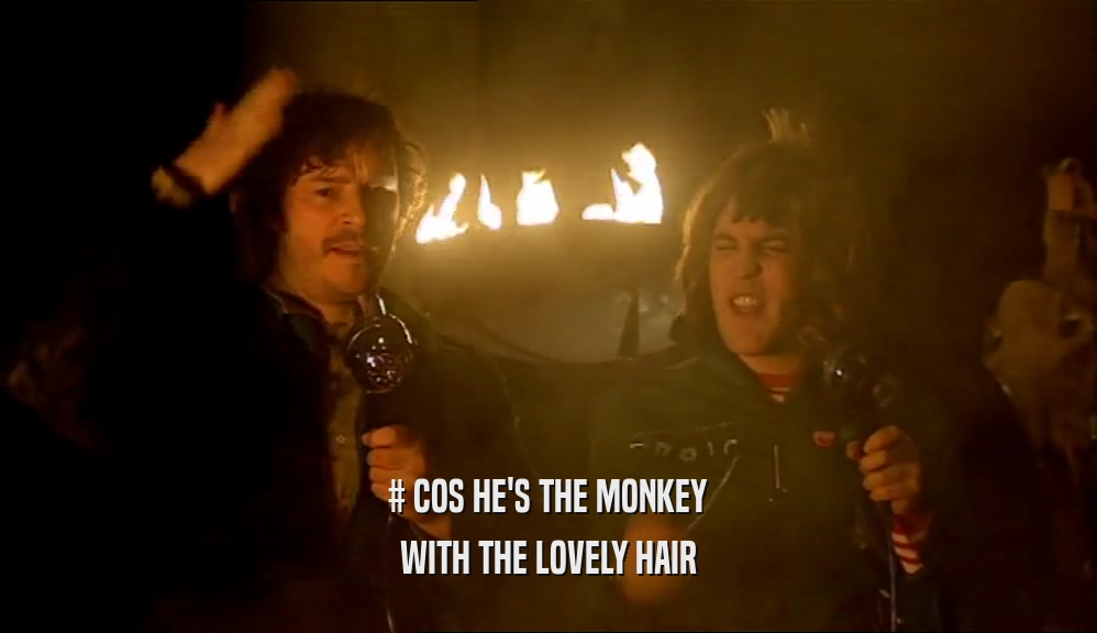 # COS HE'S THE MONKEY WITH THE LOVELY HAIR 