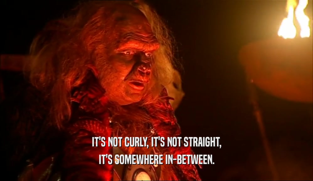 IT'S NOT CURLY, IT'S NOT STRAIGHT, IT'S SOMEWHERE IN-BETWEEN. 
