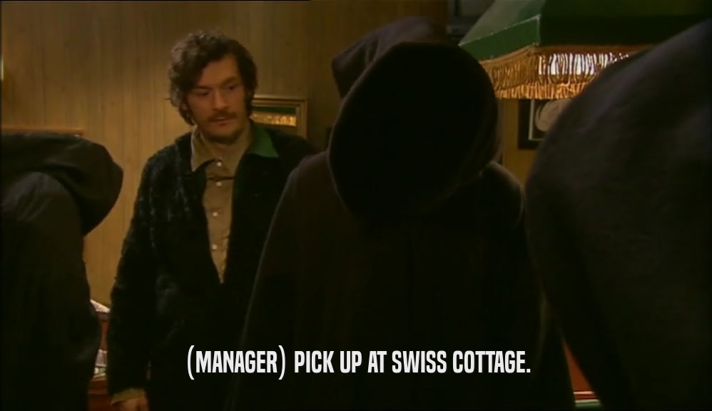 (MANAGER) PICK UP AT SWISS COTTAGE.  