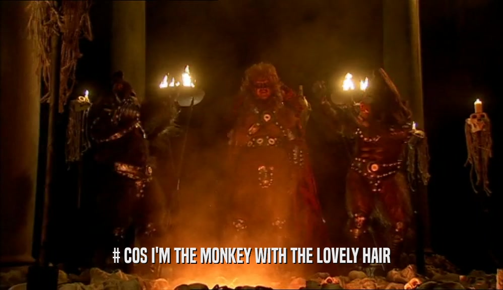 # COS I'M THE MONKEY WITH THE LOVELY HAIR  