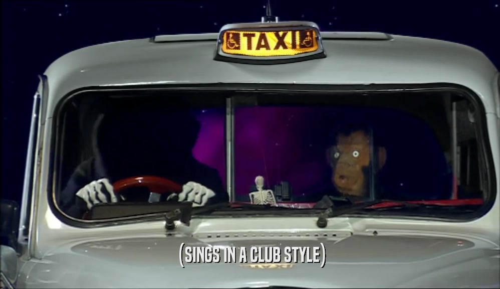 (SINGS IN A CLUB STYLE)  