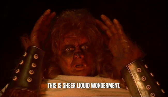 THIS IS SHEER LIQUID WONDERMENT.  