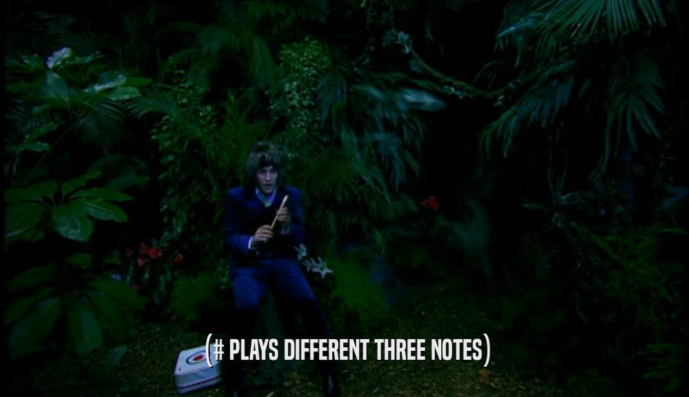 (# PLAYS DIFFERENT THREE NOTES)  