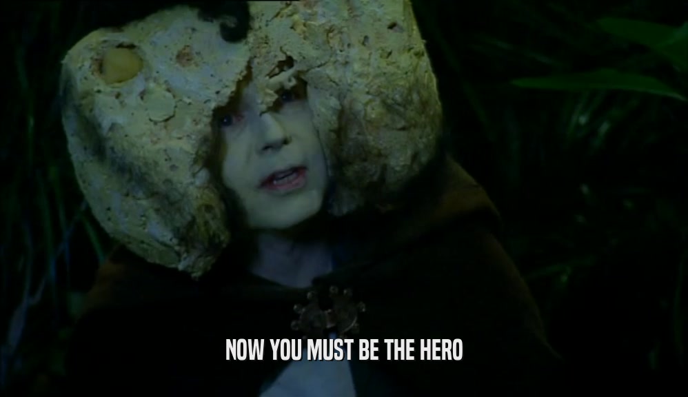 NOW YOU MUST BE THE HERO  