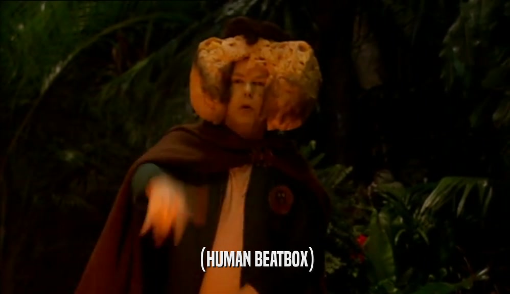 (HUMAN BEATBOX)  