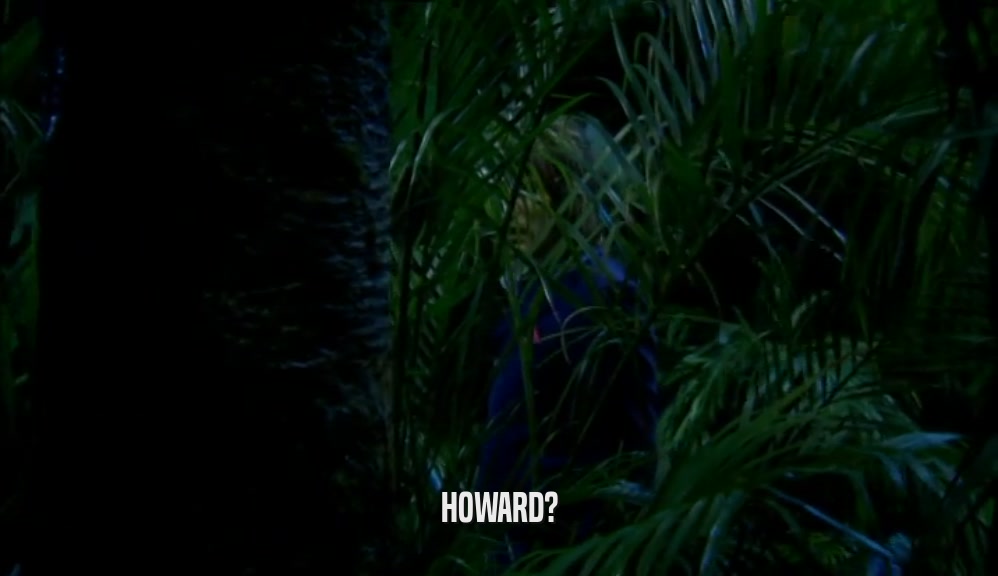 HOWARD?  